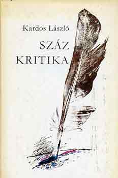 Kardos László - Száz kritika