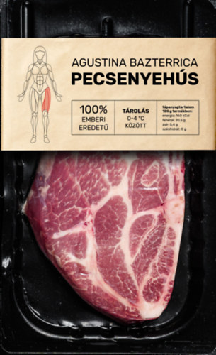 Agustina Bazterrica - Pecsenyehs