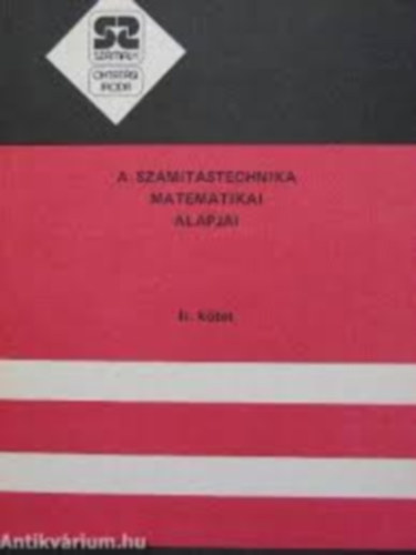 dr. Arat� M�ty�s - A sz�m�t�stechnika matematikai alapjai I.
