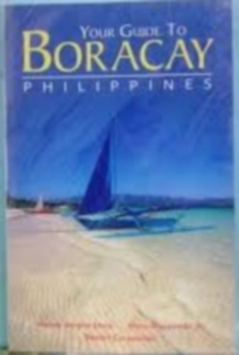 Több szerző - Your Guide to Boracay: Philippines