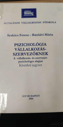 Pszichol�gia v�llalkoz�s-szervez�knek
