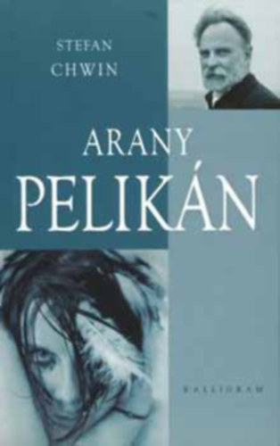Stefan Schwin - Arany Pelikán
