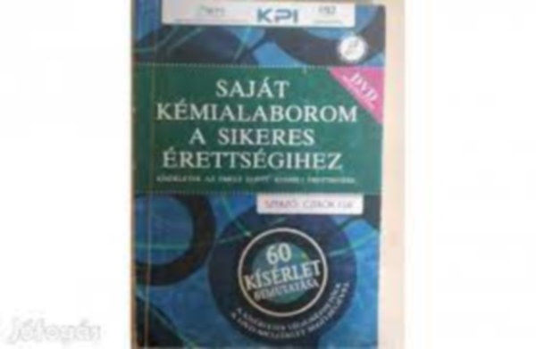 Czirók Ede - Saját kémialaborom a sikeres érettségihez - DVD nélkül