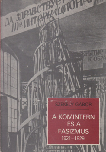 Sz�kely G�bor - A komintern �s a fasizmus 1921-1929