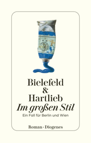 Bielefeld Claus-Ulrich - Hartlieb Petra - Im gro�en Stil - Ein Fall f�r Berlin und Wien