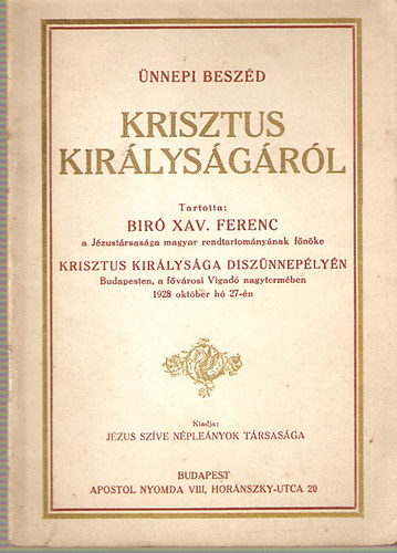 Br Xav. Ferenc - nnepi beszd Krisztus kirlysgrl