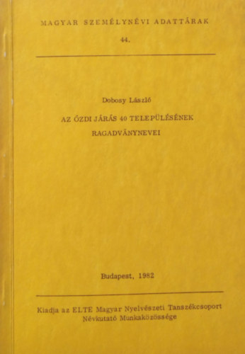 Dobosy Lszl - Az zdi jrs 40 teleplsnek ragadvnynevei
