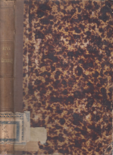 Rive B. atya - A h�zass�g (hittani, erk�lcstani �s t�rsadalmi szempontb�l)