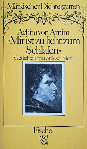 Achim von Arnim - Mir ist zu licht zum Schlafen