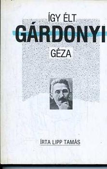 Lipp Tam�s - �gy �lt G�rdonyi G�za