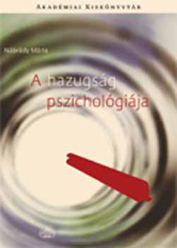 Nbrdi Mria - A hazugsg pszicholgija