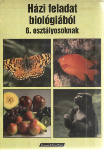 Plavecz Jnosn - Hzi feladat biolgibl 6. osztlyosoknak