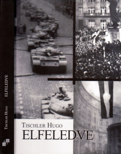 Tischler Hugo - Elfeledve