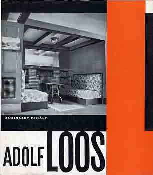 Kubinszky Mihly - Adolf Loos