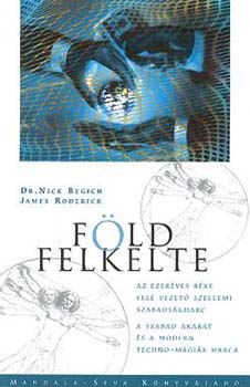 Nick, Roderick, James Begich - Földfelkelte