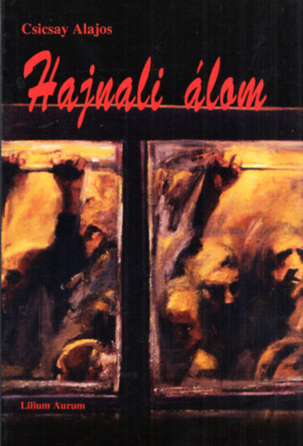 Csicsay Alajos - Hajnali lom