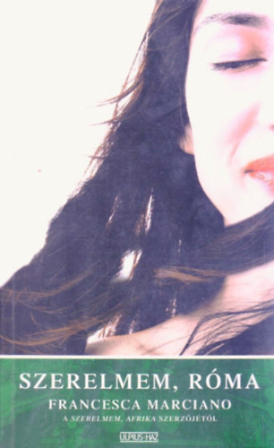 Francesca Marciano - Szerelmem, Rma