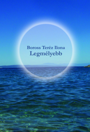 Boross Terz Ilona - Legmlyebb