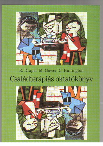 Draper-Gower-Huffington - Csaldterpis oktatknyv