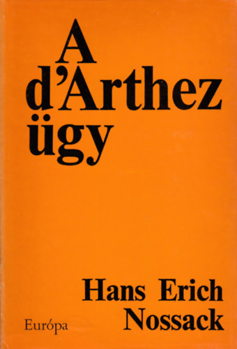 Hans Erich Nossack - A D'Arthez-�gy