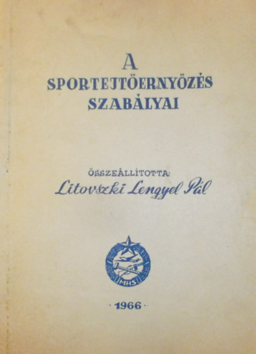 Litovszki Lengyel Pl - A sportejternyzs szablyai