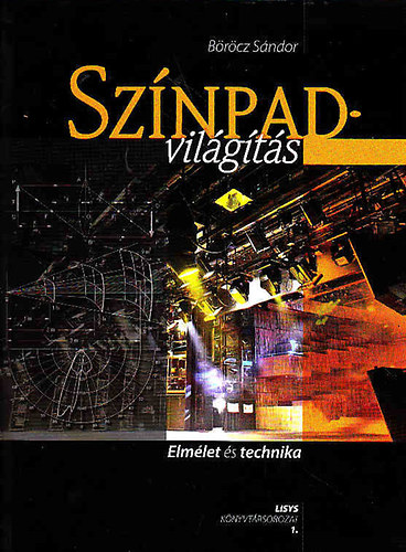 Brcz Sndor - Sznpadvilgts (Elmlet s technika)
