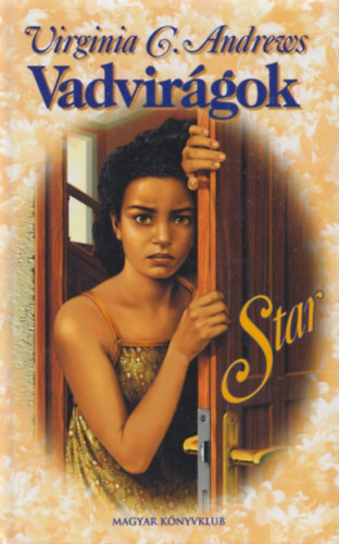 Virginia C. Andrews - Vadvir�gok - Star