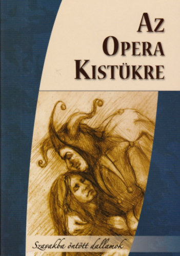 Horvth Viktor - Az Opera Kistkre - Szavakba nttt dallamok