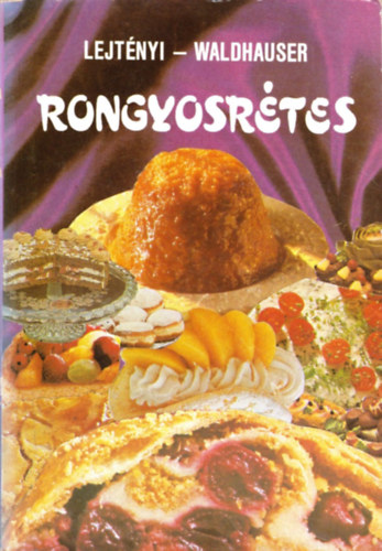 Lejtnyi-Waldhauser - Rongyosrtes