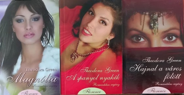 Theodora Green - 3 db romantikus k�nyv csomagban (Magn�lia / A spanyol nyak�k / Hajnal a v�ros f�l�tt)