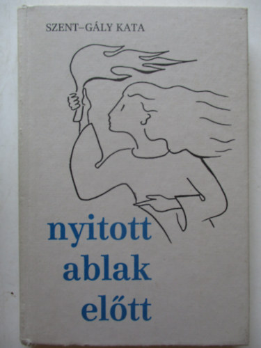 Szent-G�ly Kata - Nyitott ablak el�tt