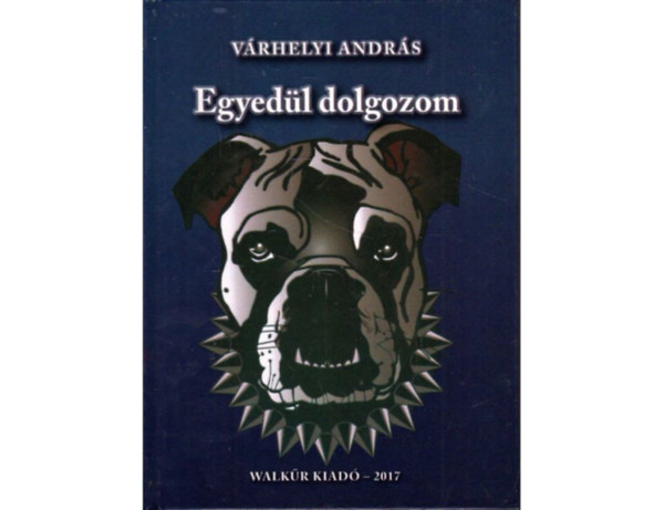Várhelyi András - Egyedül dolgozom