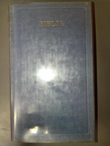 Vas Istv�n  Ford�totta: K�rolyi G�sp�r (v�logatta) - BIBLIA - V�logat�s a Vizsolyi Bibli�b�l (A Vil�girodalom klasszikusai - �j sorozat - Po�r J�zsef ut�szav�val)