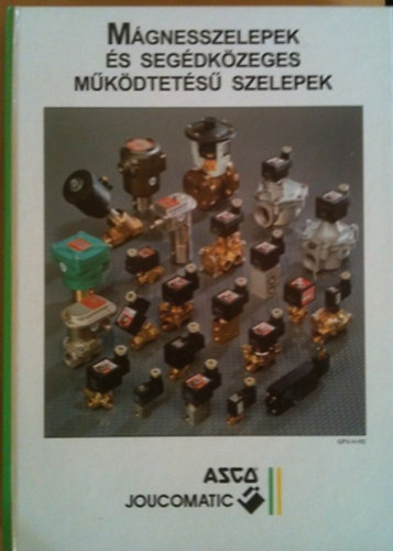 ismeretlen - Mágnesszelepek és segédközeges működtetésű szelepek