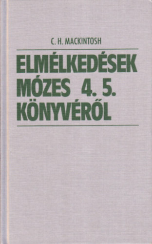 Mackintosh C.H. - Elmlkedsek Mzes 4.5. knyvrl