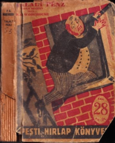 P. G. Wodehouse - Tallt pnz (I. kiads) (Pesti Hrlap Knyvek)