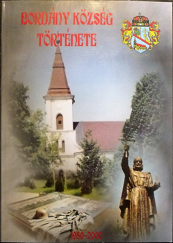 Kany Ferenc  (szerkesztette) - Bordny kzsg trtnete