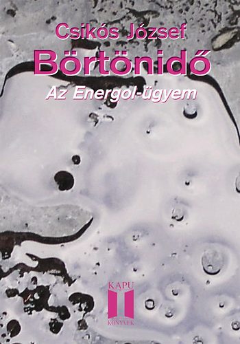 Csiks Jzsef - Brtnid - Az Energol-gyem