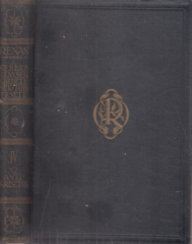 Renan Ernő - Az antikrisztus (A kereszténység eredetének története IV.)