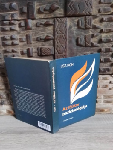 Dr. Benda M�ria  I. Sz. Kon (ford.), Moln�r Magda (lektor) - Az ifj�kor pszichol�gi�ja - Az ifj�kor mint a tudom�nyos kutat�s t�rgya, az �let�t egyik szakasza, az "�n" felfedez�se, Pszichoszexu�lis fejl�d�s: Fi�k �s l�nyok kapcsolatai