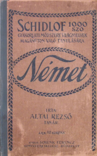 Altai Rezs  (szerk.) - Schidlof 1000 sz gyakorlati mdszere - Nmet nyelv - 10 fzet egyben