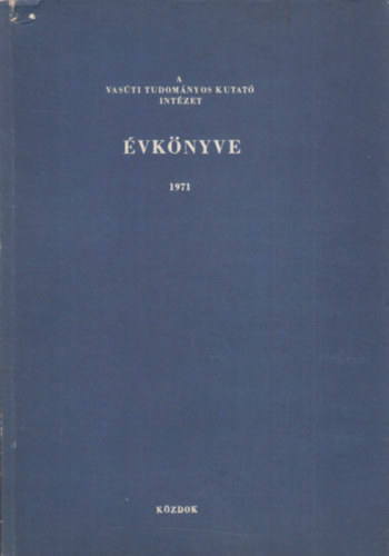 Dr. Nagy József (szerk.) - A Vasúti Tudományos Kutató Intézet évkönyve 1971