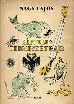 Nagy Lajos - K�ptelen term�szetrajz