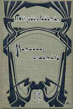 Miksz�th K�lm�n - Nemzetes uraim�k