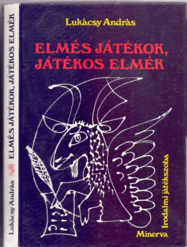 Lukcsy Andrs - Elms jtkok, jtkos elmk - Irodalmi jtkszoba (Msodik bvtett, tdolgozott kiads)