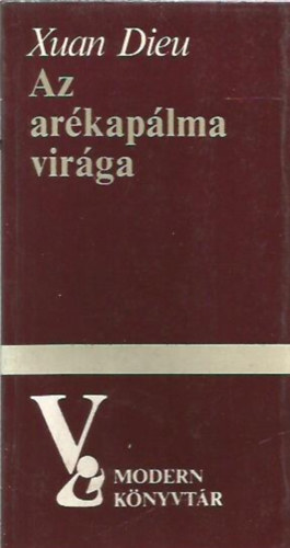 Xuan Dieu - Az arkaplma virga