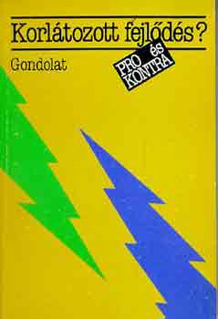 B�ndi Gyula  (szerk.) - Korl�tozott fejl�d�s? (pro �s kontra)