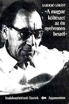 Kabdeb� L�r�nt - "A magyar k�lt�szet az �n nyelvemen besz�l"