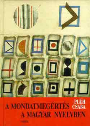 Pléh Csaba - Mondatmegértés a magyar nyelvben