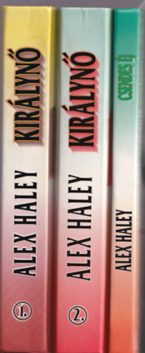 Alex Haley - 3 db ( 2 m�): Csendes �j +Kir�lyn� - Egy amerikai csal�d t�rt�nete 1-2. (The Queen)
